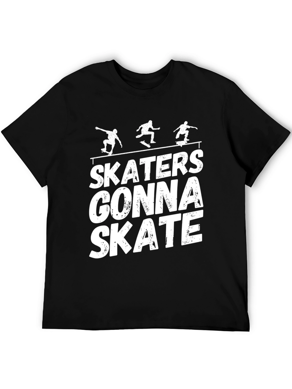 Skaters Gonna Skate Graphic T-Shirt - Black
