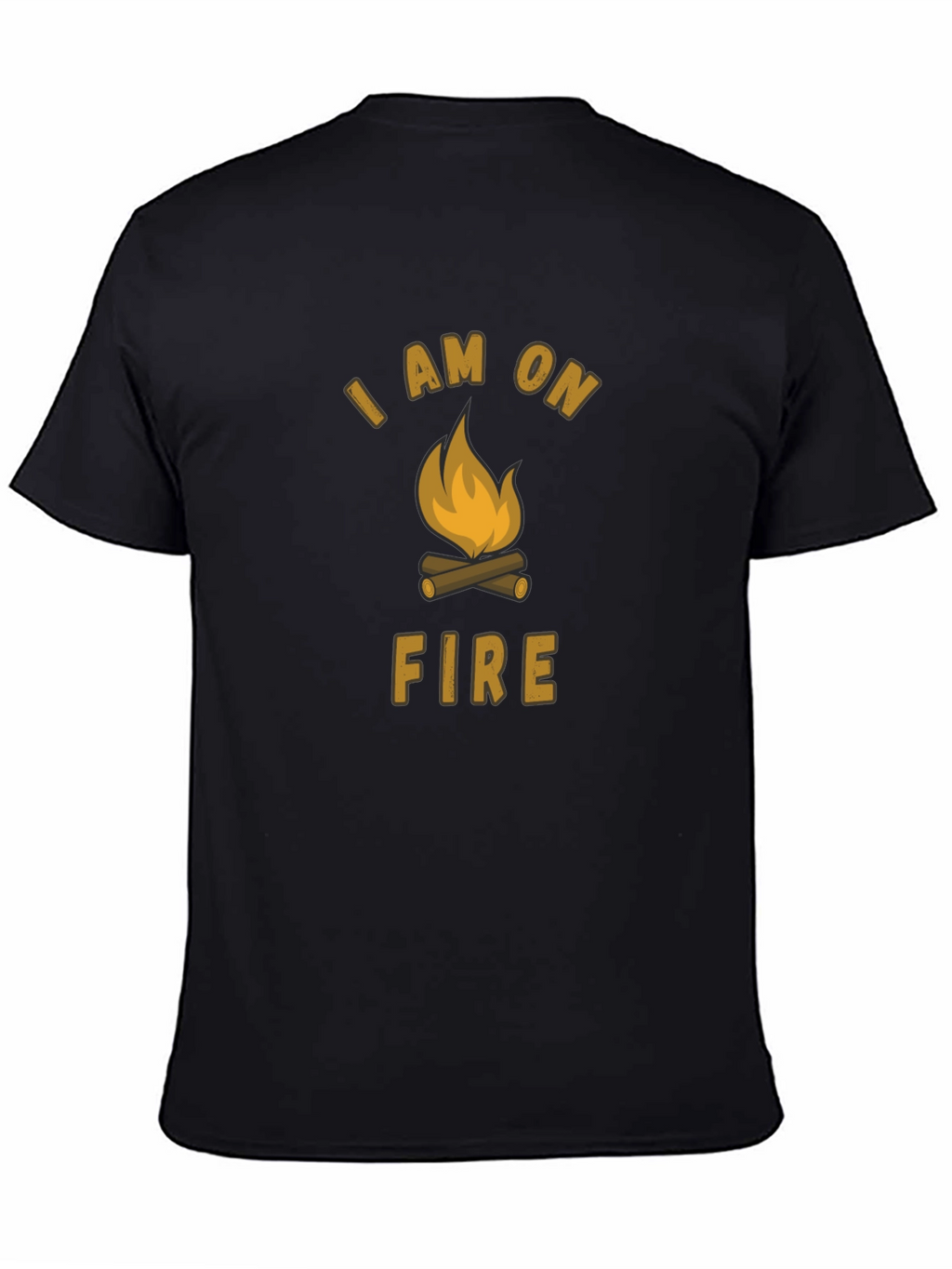 I Am On Fire Campfire T-Shirt
