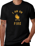 I Am On Fire Campfire T-Shirt
