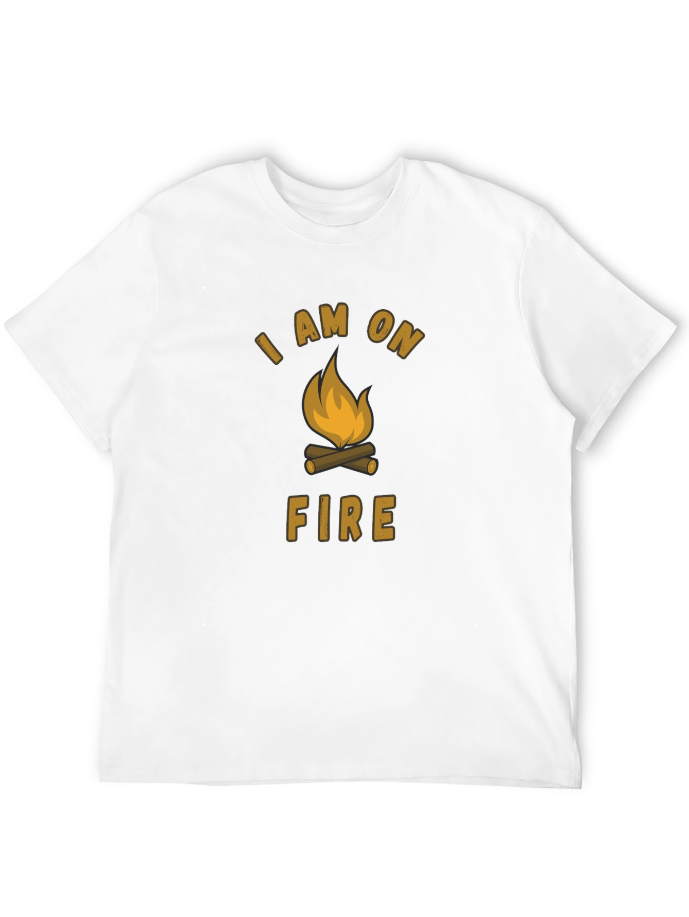 I Am On Fire Campfire T-Shirt