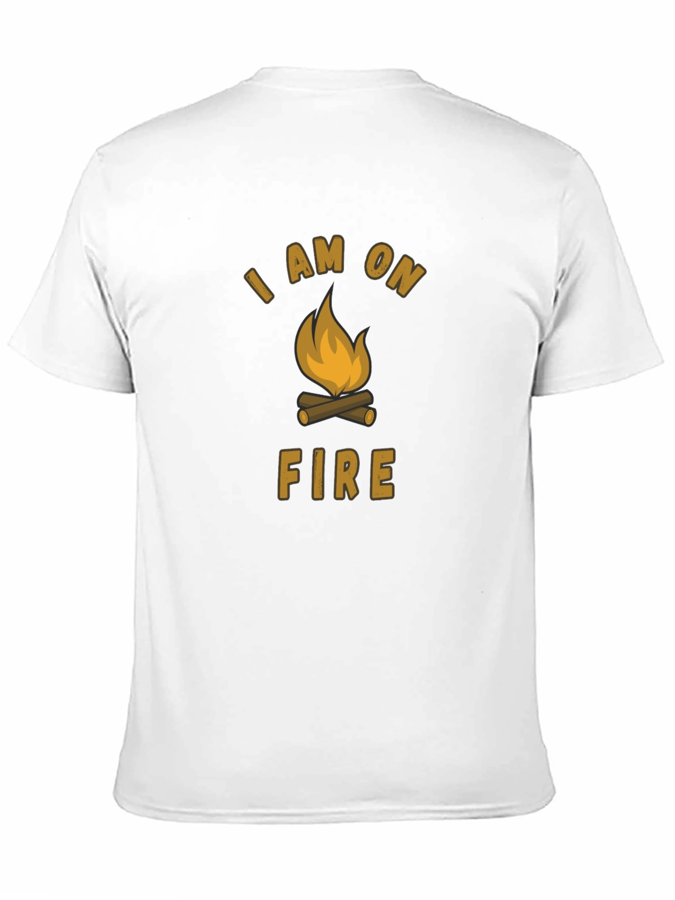 I Am On Fire Campfire T-Shirt