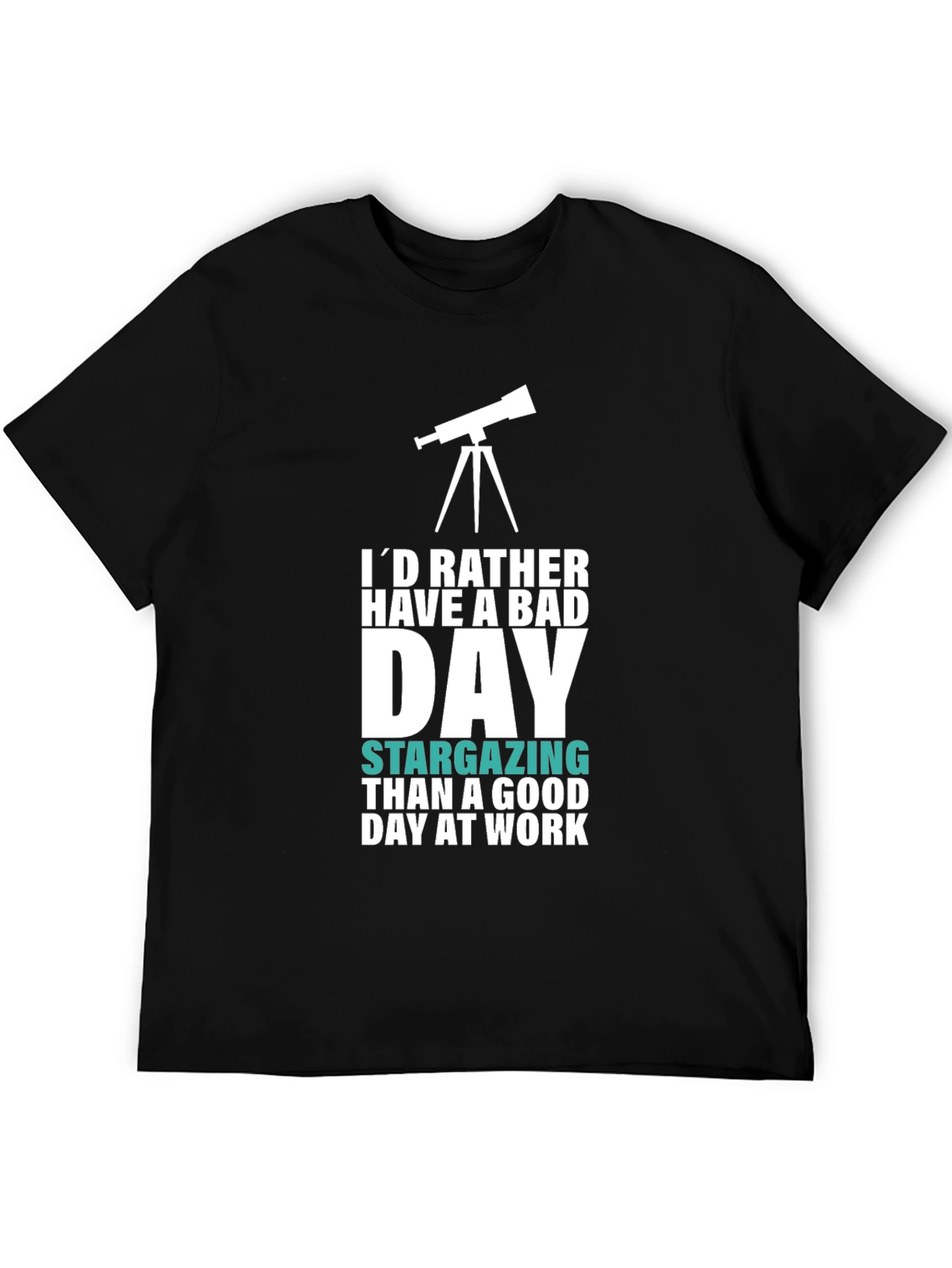 Astronomy Lover T-Shirt: Bad Day Stargazing