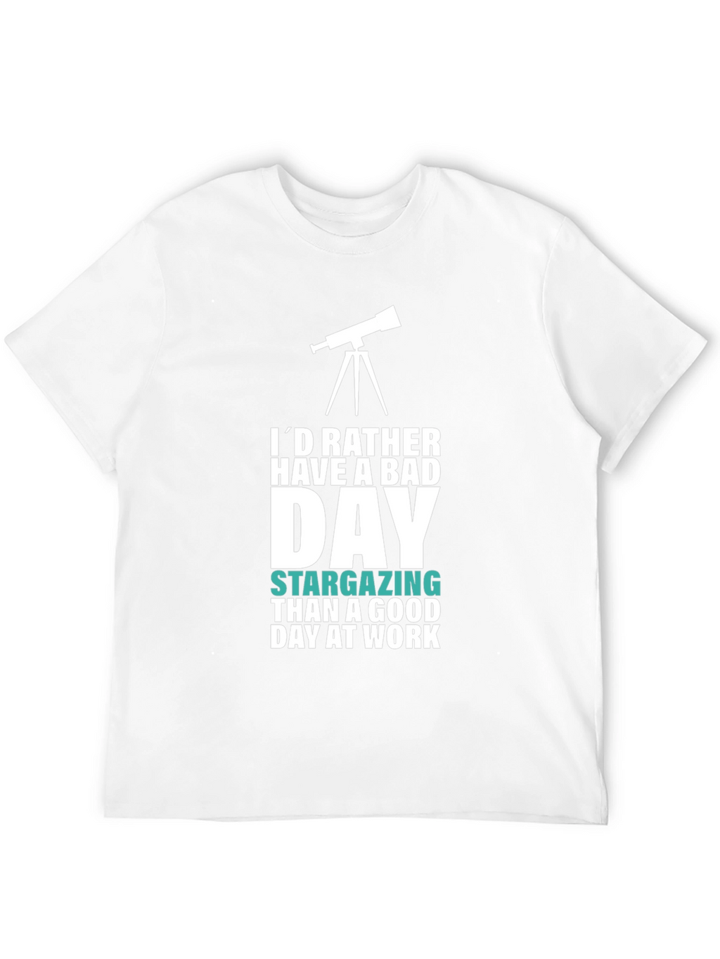 Astronomy Lover T-Shirt: Bad Day Stargazing