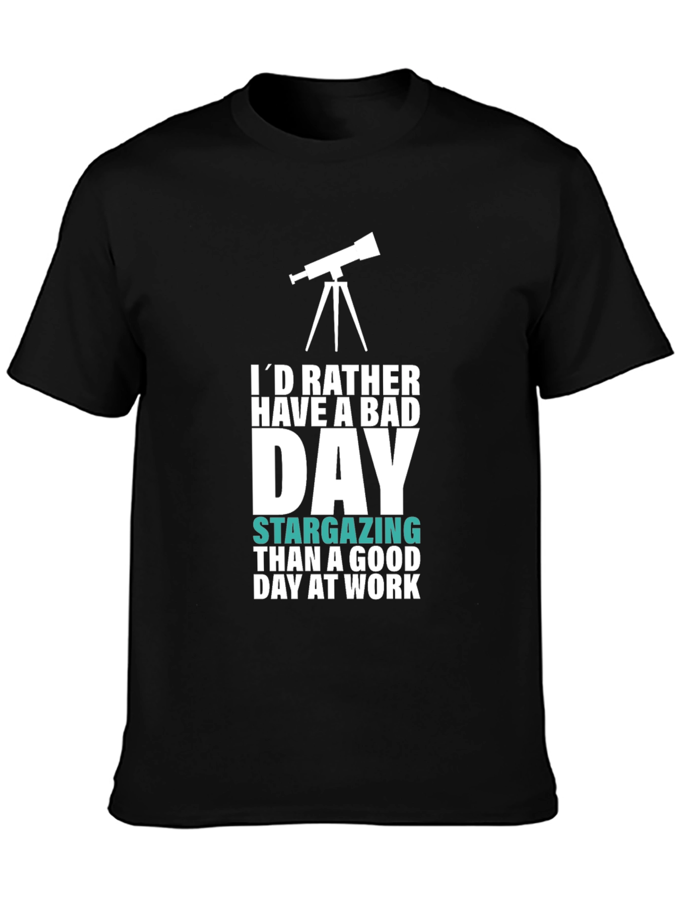 Astronomy Lover T-Shirt: Bad Day Stargazing