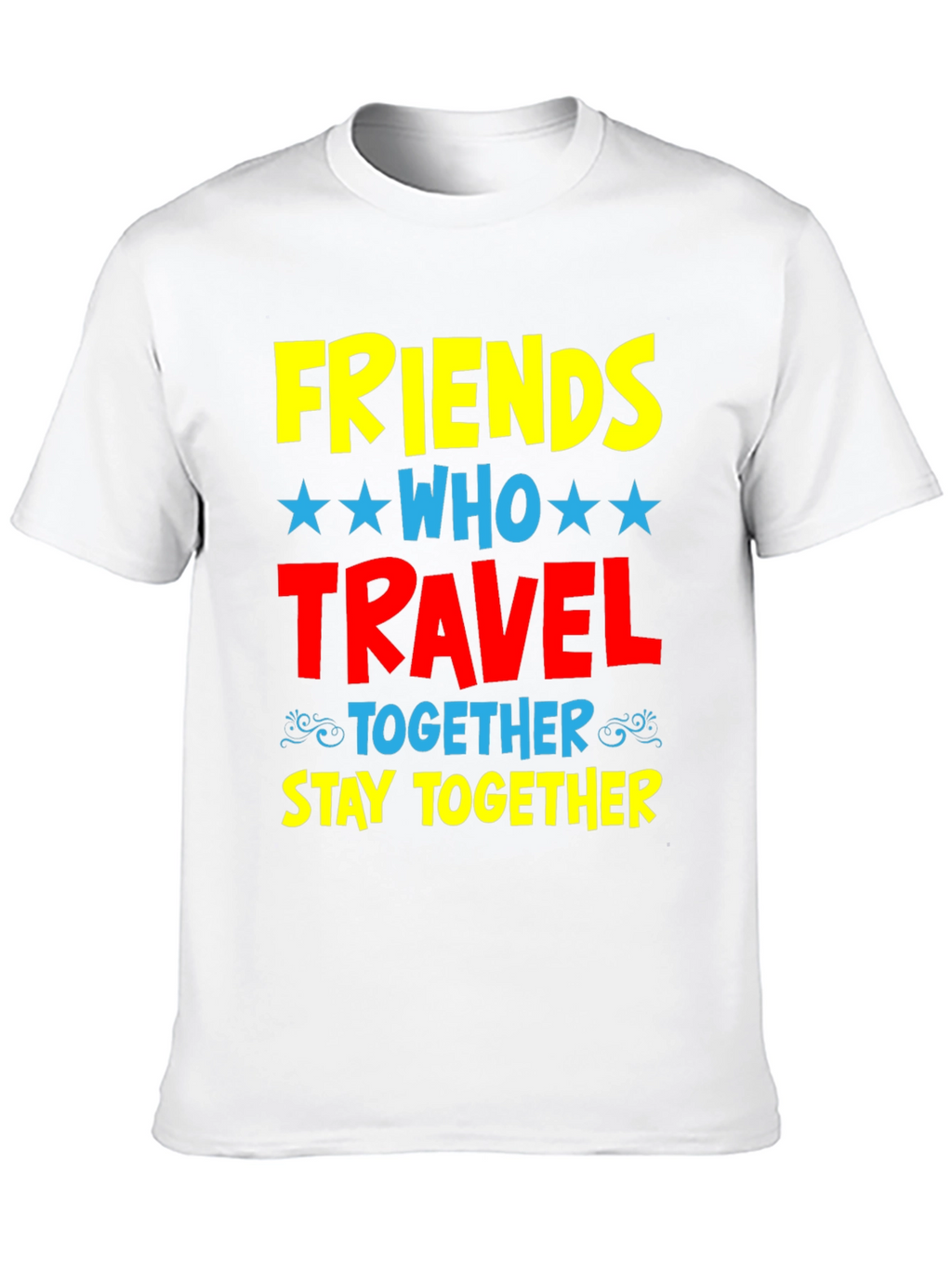 Friends Who Travel Together Stay Together Black Tee