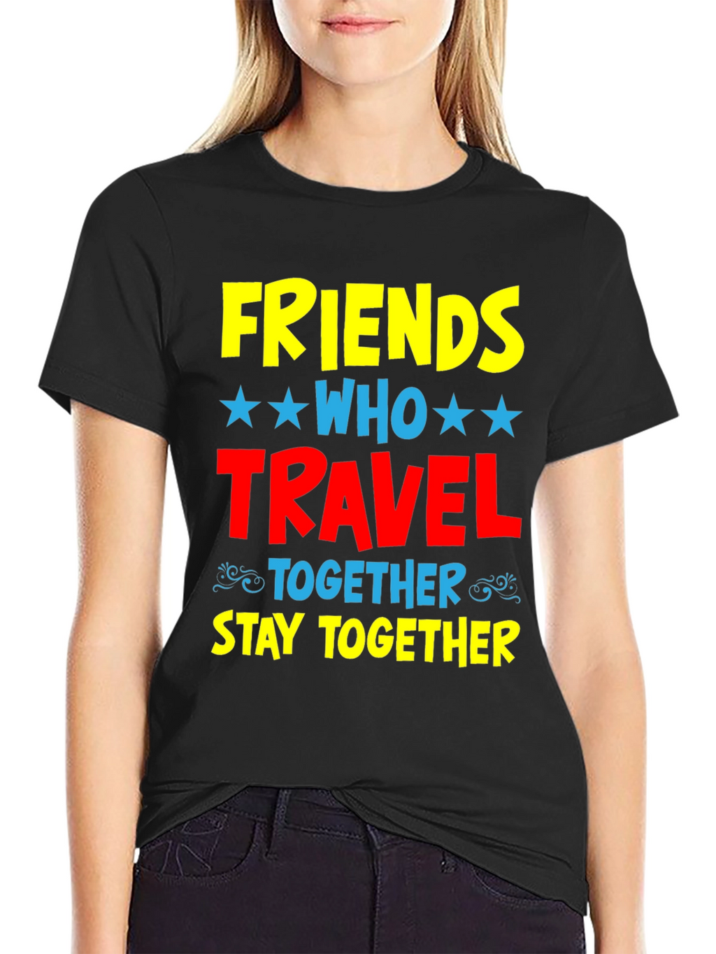 Friends Who Travel Together Stay Together Black Tee