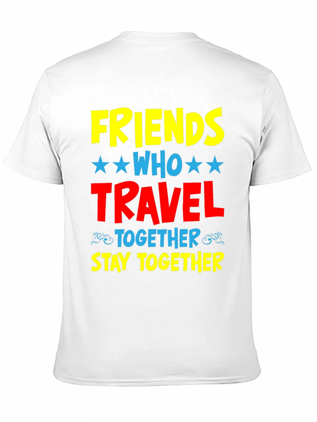 Friends Who Travel Together Stay Together Black Tee