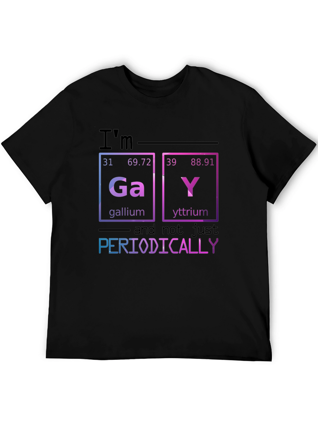 Im Gay Periodically T-Shirt