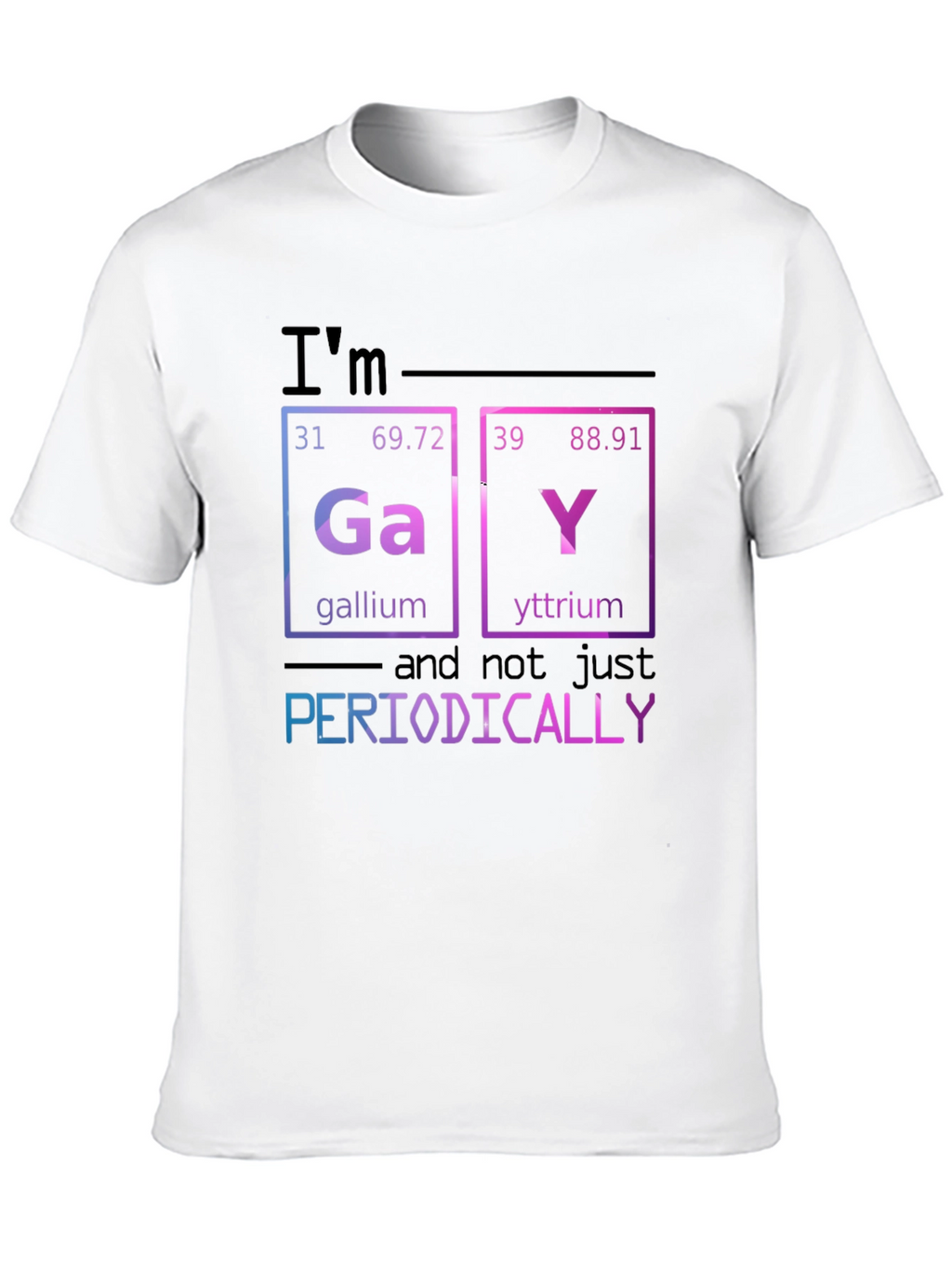 Im Gay Periodically T-Shirt