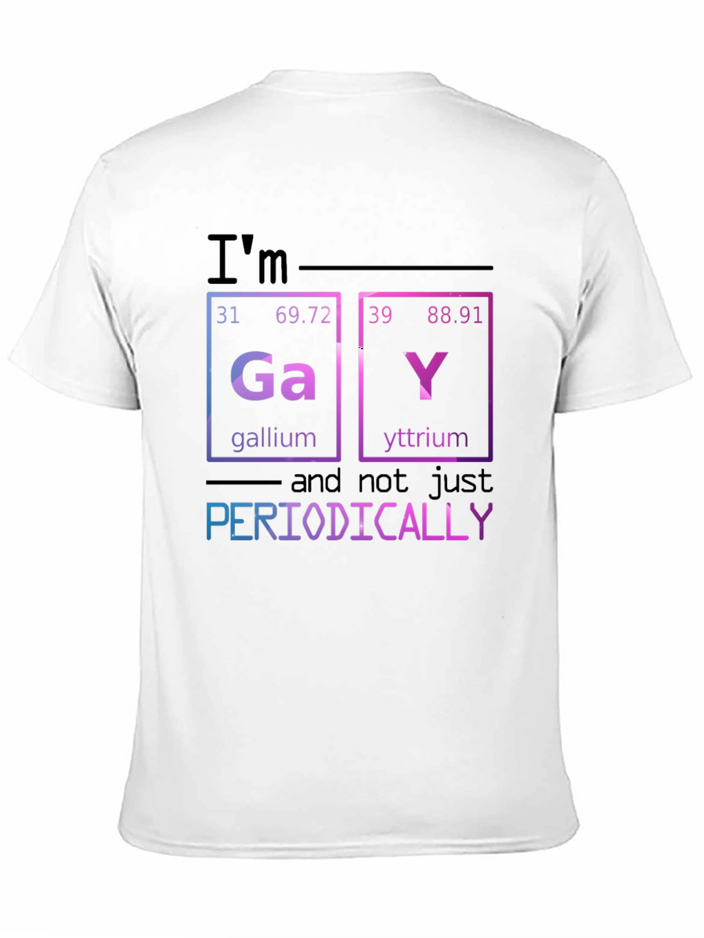 Im Gay Periodically T-Shirt