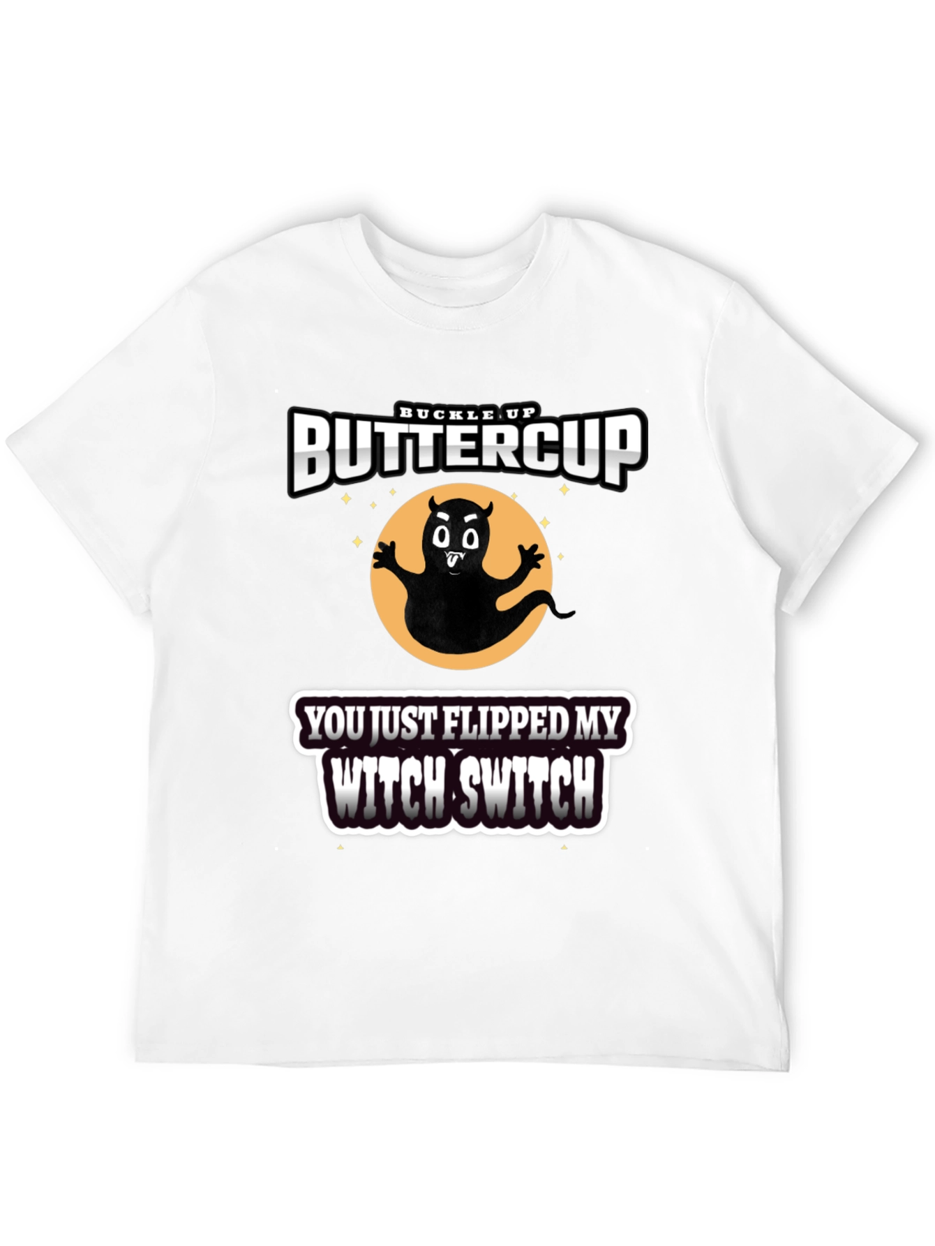 Buckle Up Buttercup Witch T-Shirt