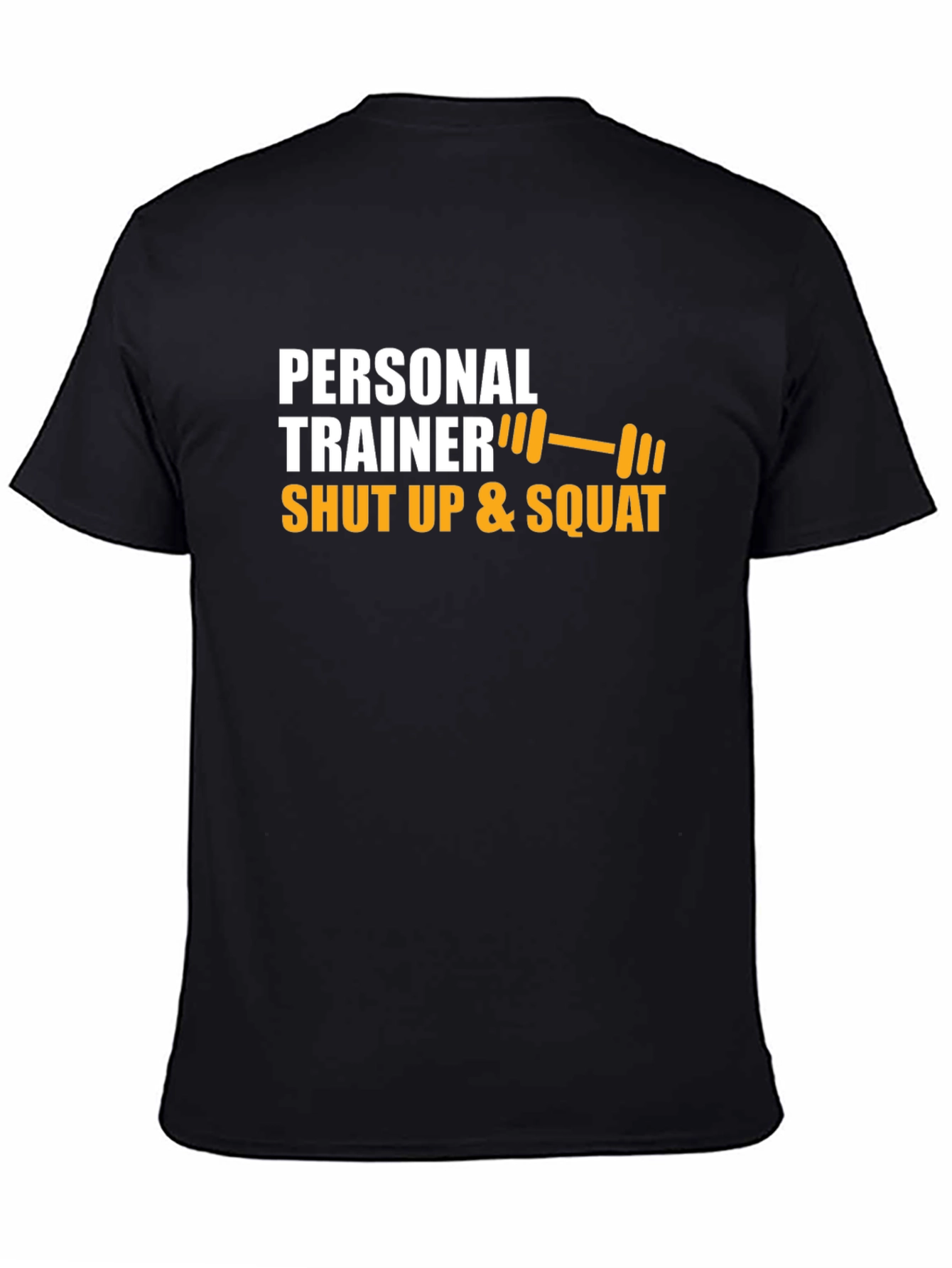 Personal Trainer Shut Up & Squat Graphic Tee