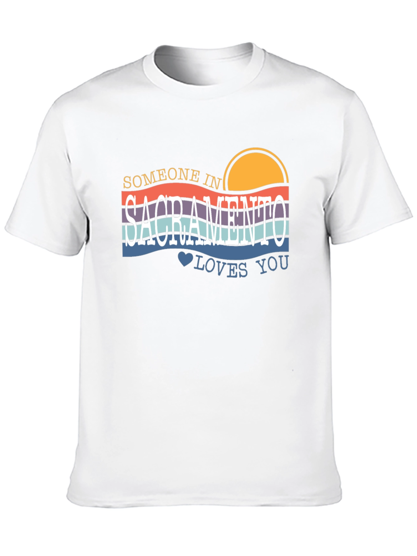 Sacramento Retro T-Shirt - Someone Loves You!