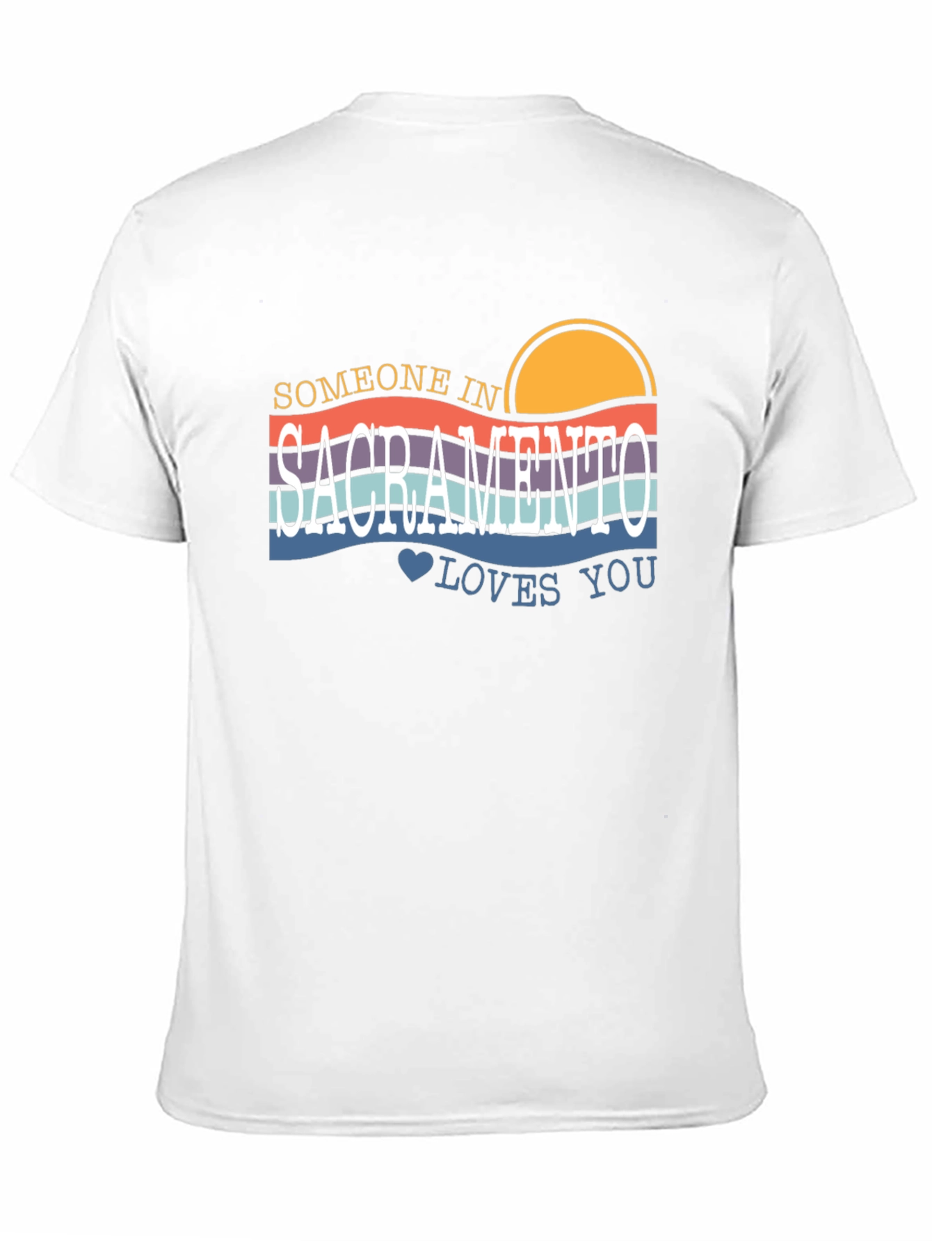 Sacramento Retro T-Shirt - Someone Loves You!