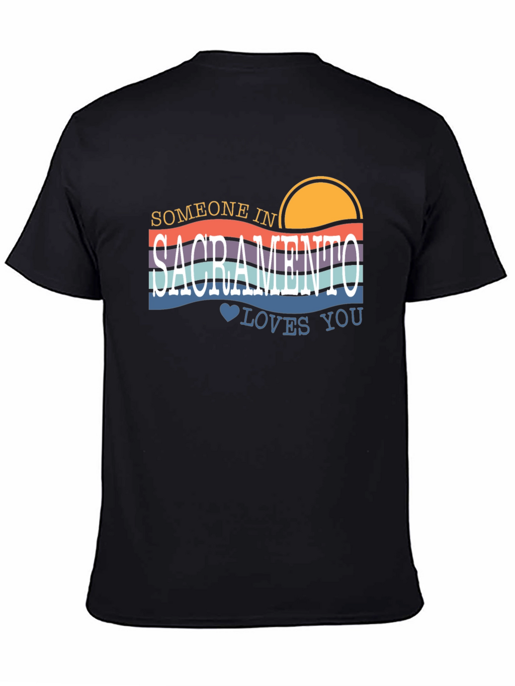 Sacramento Retro T-Shirt - Someone Loves You!
