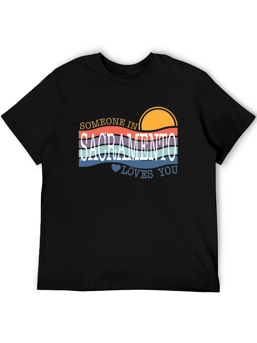 Sacramento Retro T-Shirt - Someone Loves You!