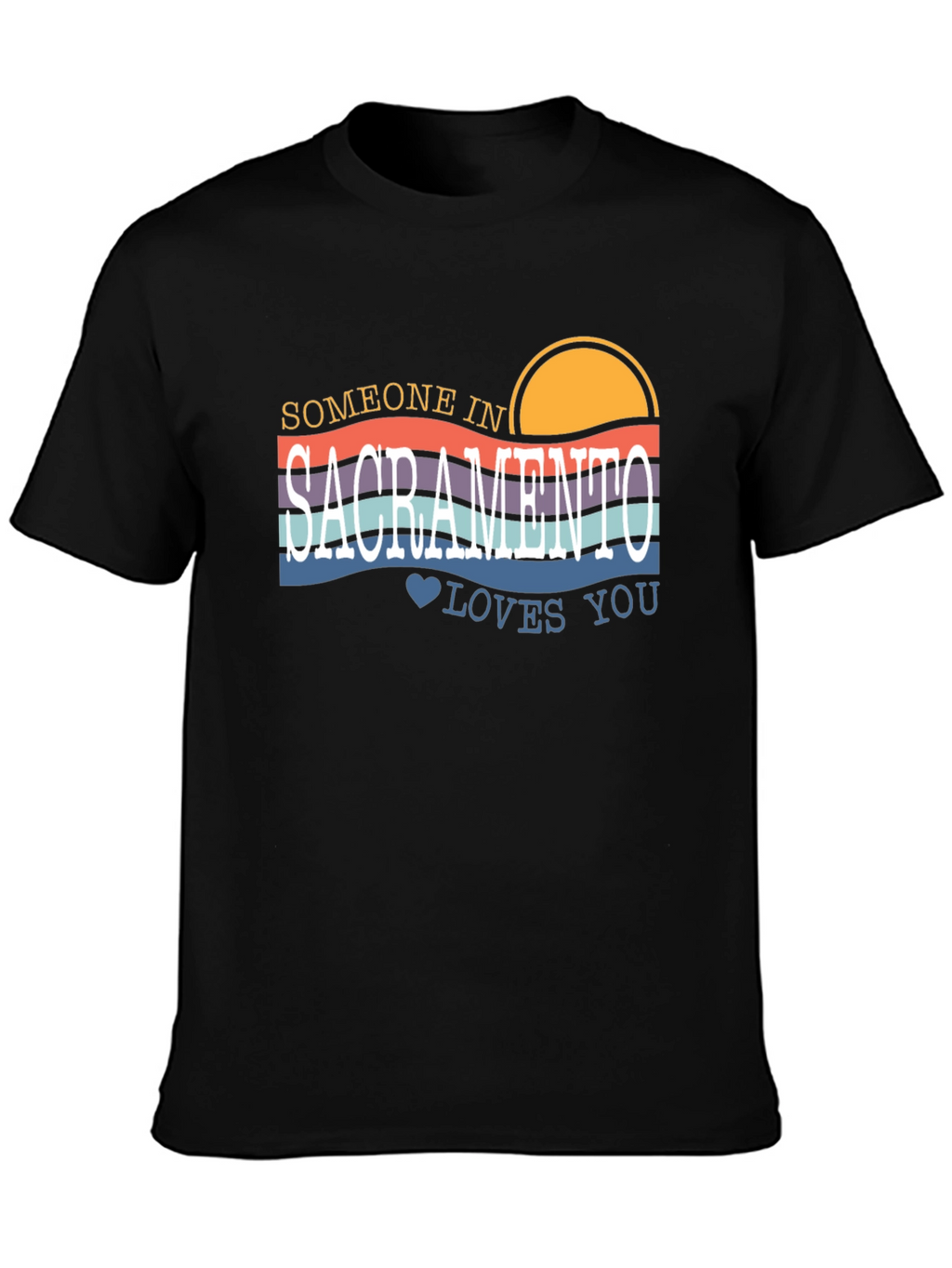 Sacramento Retro T-Shirt - Someone Loves You!