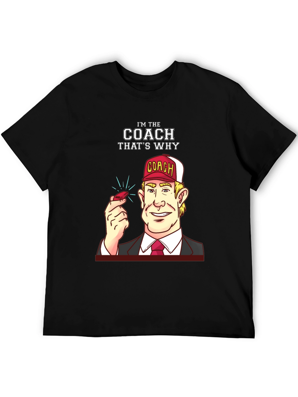 Im the Coach T-Shirt
