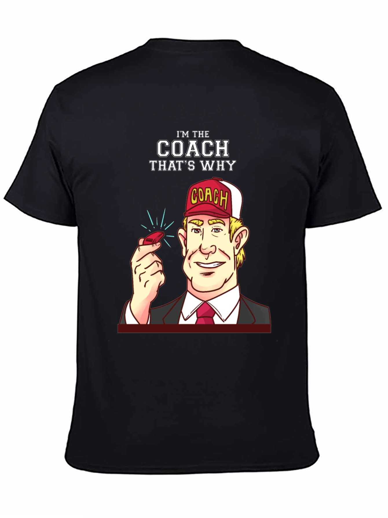 Im the Coach T-Shirt