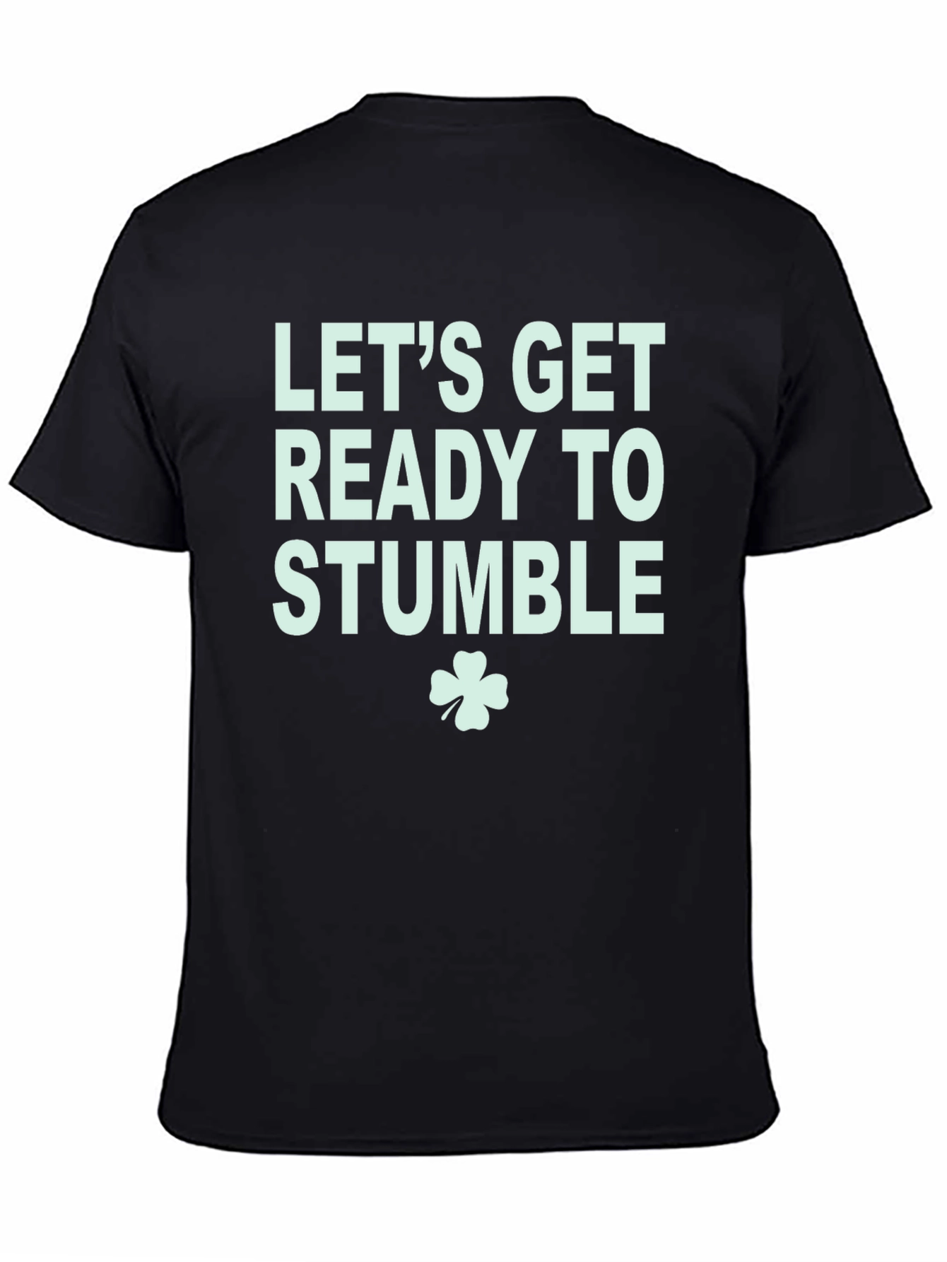 Lets Get Ready to Stumble T-Shirt