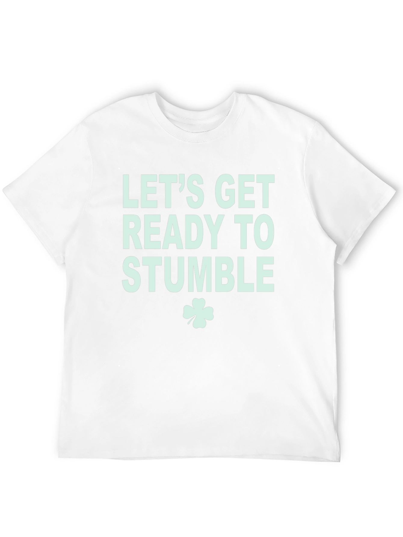 Lets Get Ready to Stumble T-Shirt