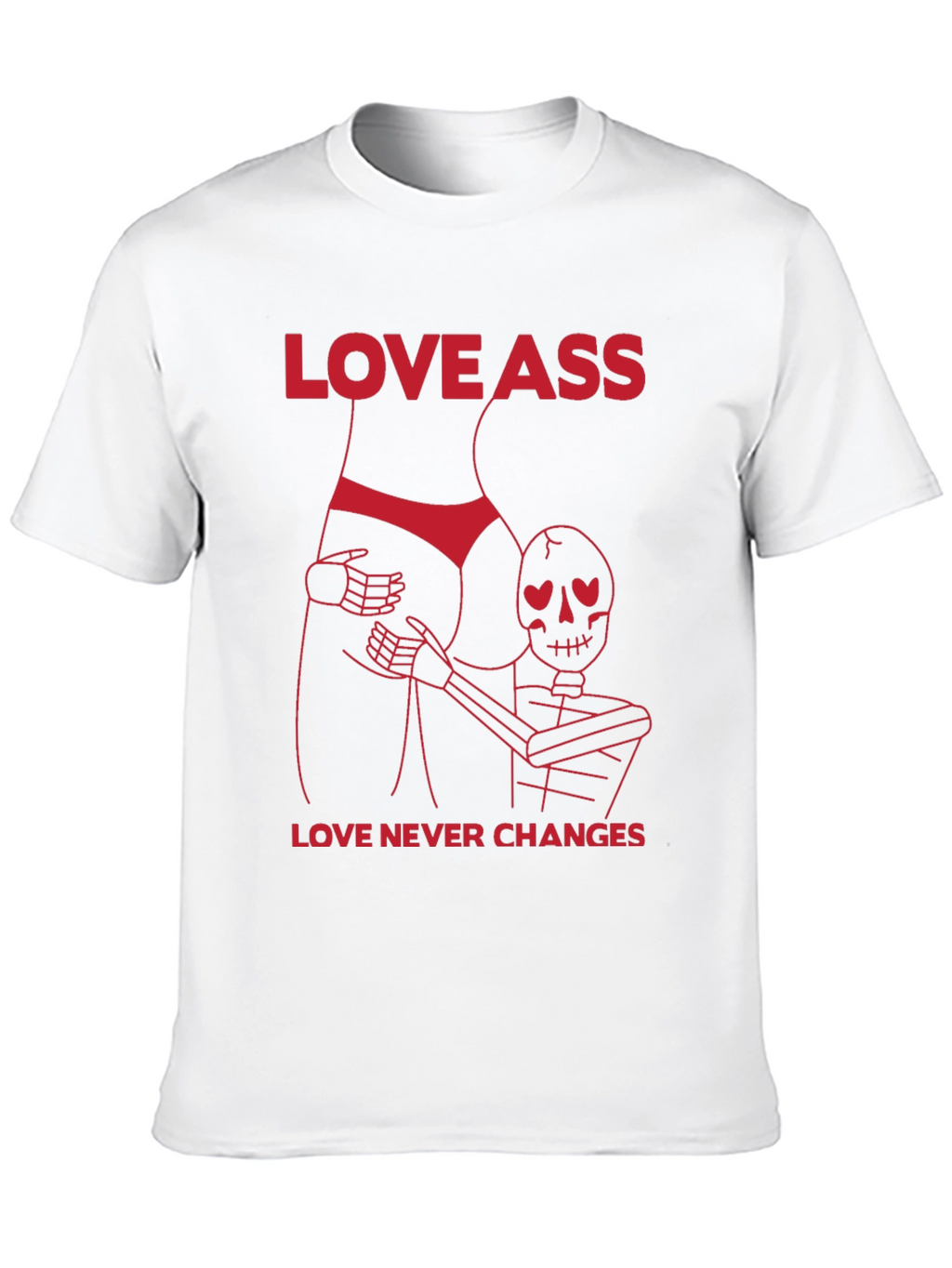 Love Ass Funny T-Shirt