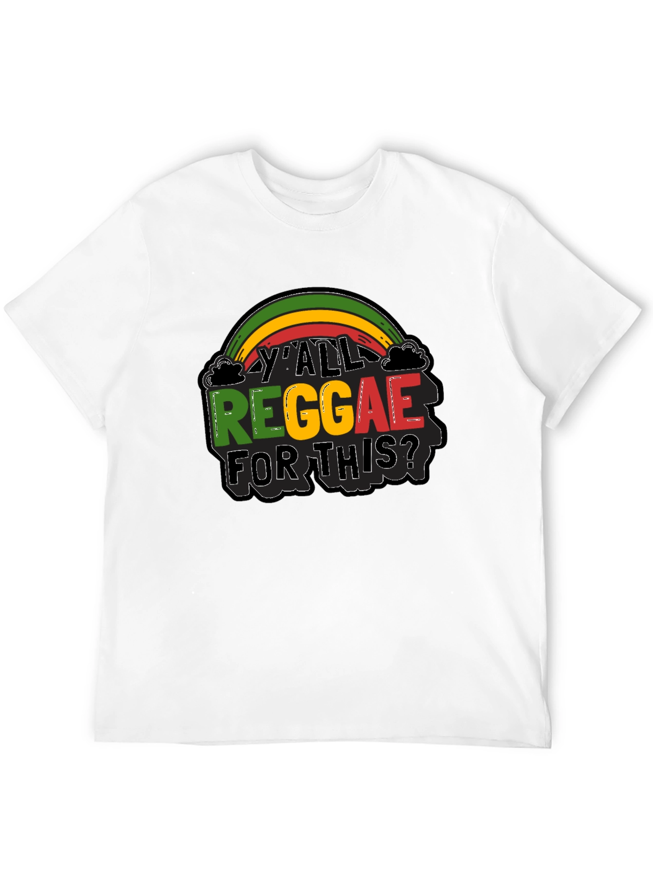 YAll Reggae For This? Graphic Black T-Shirt