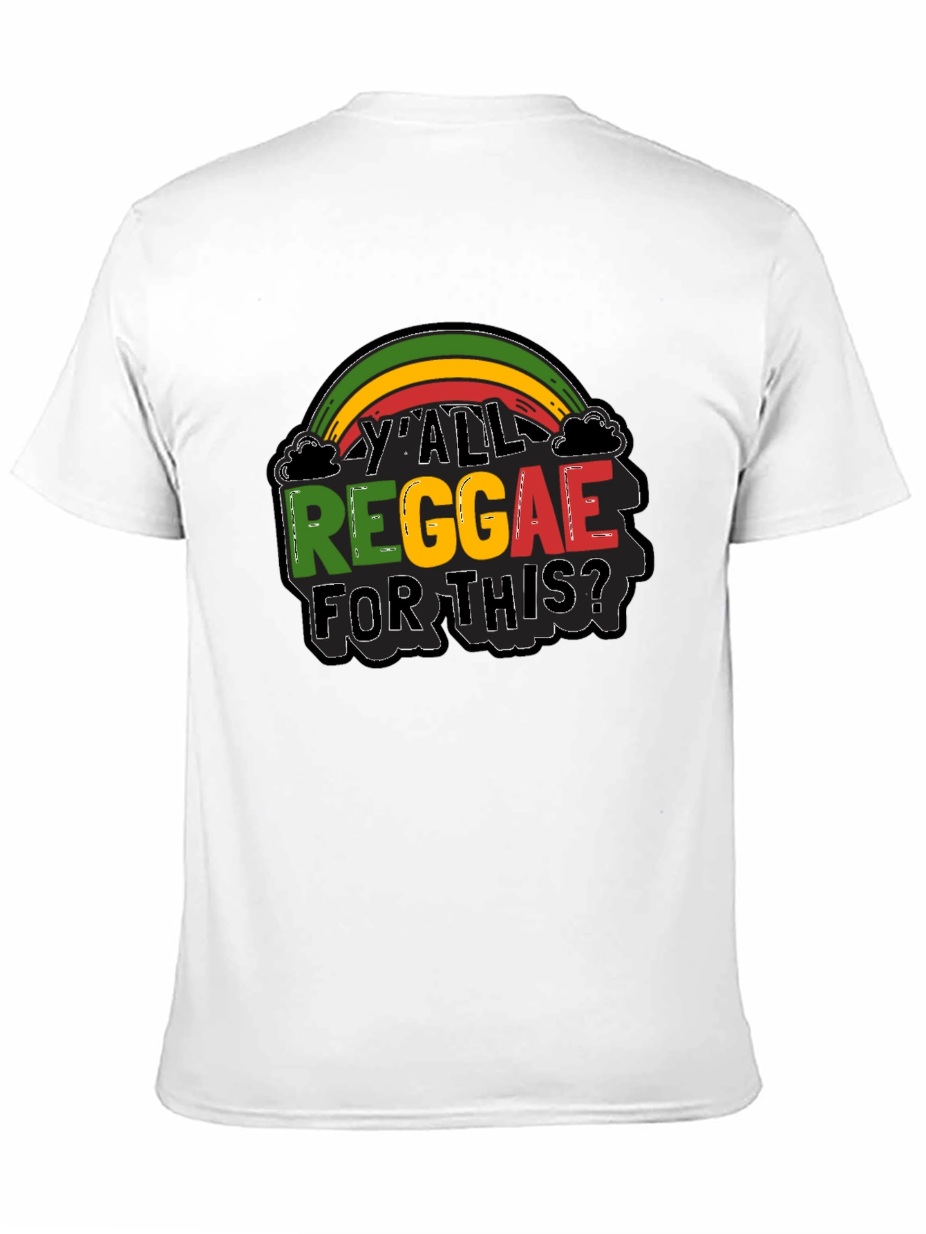 YAll Reggae For This? Graphic Black T-Shirt