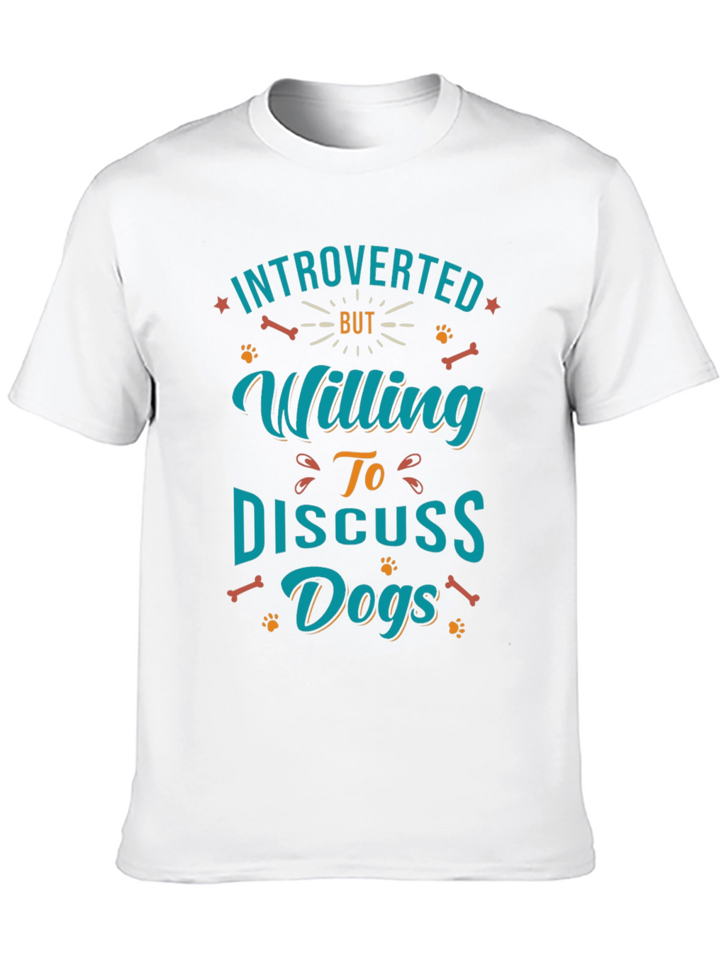Introverted but Willing to Discuss Dogs T-Shirt – Funny Dog Lover Tee