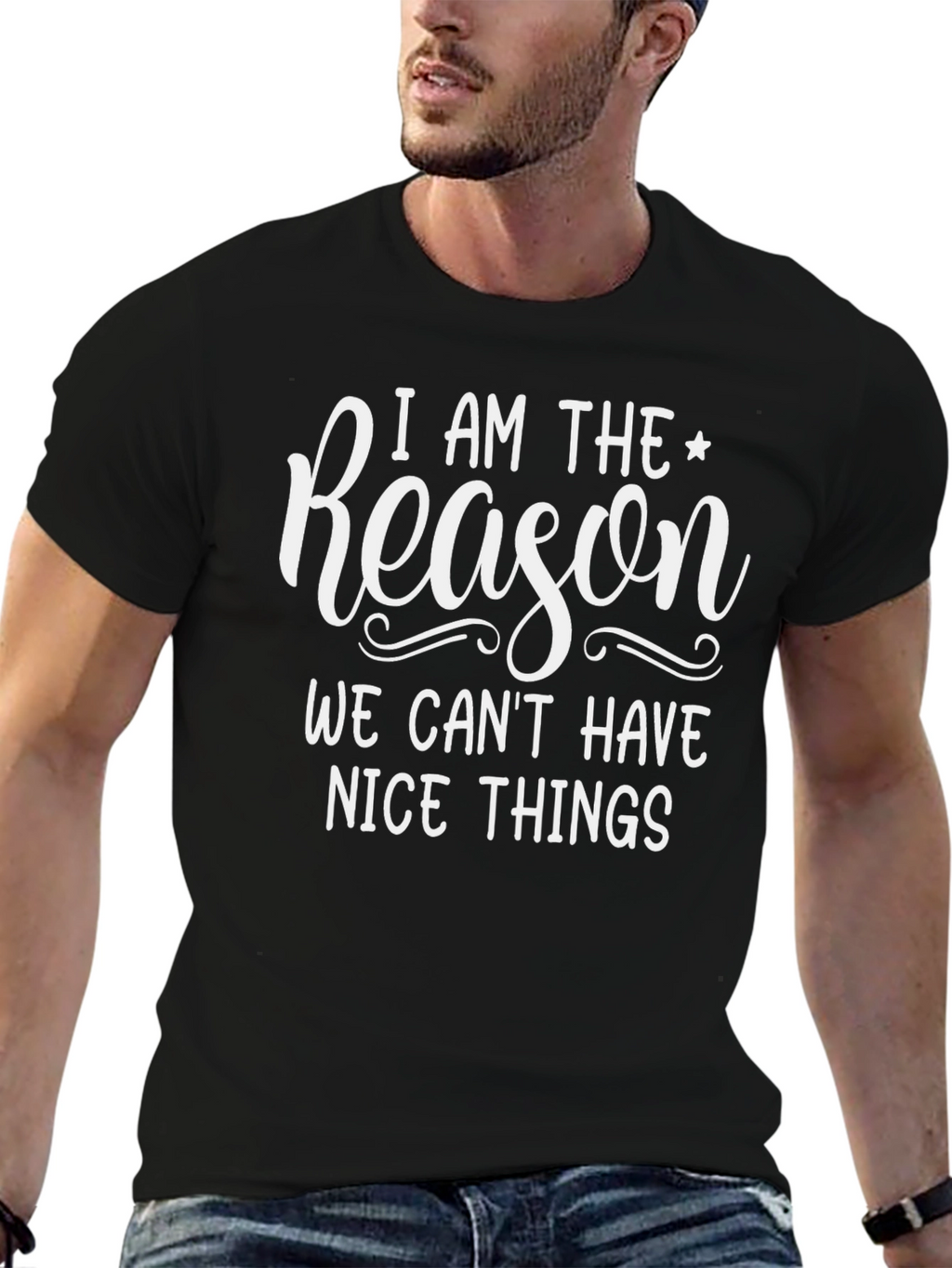 Funny I Am The Reason Graphic T-Shirt