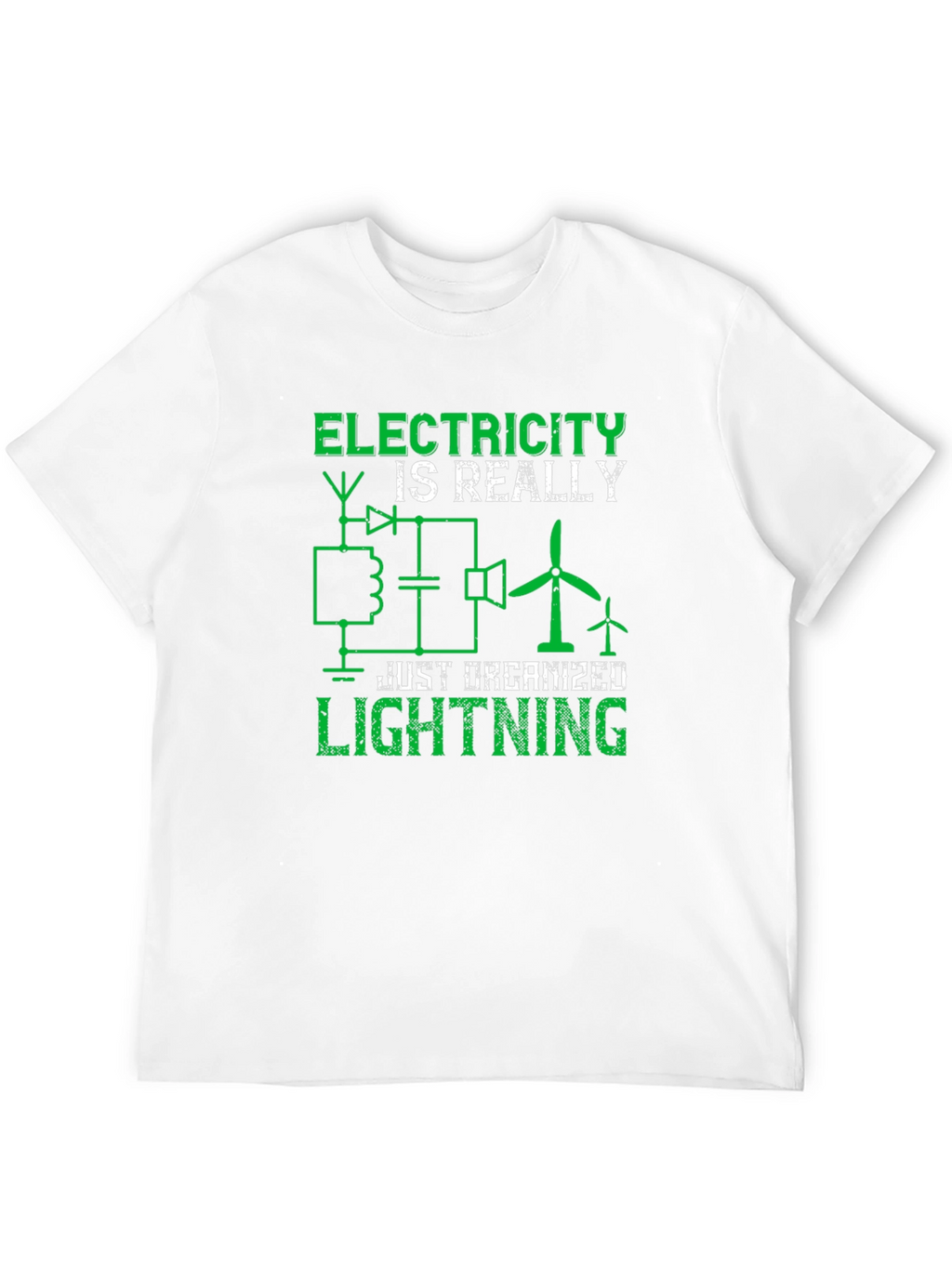 Electricity is Really Just Organized Lightning Graphic Tee