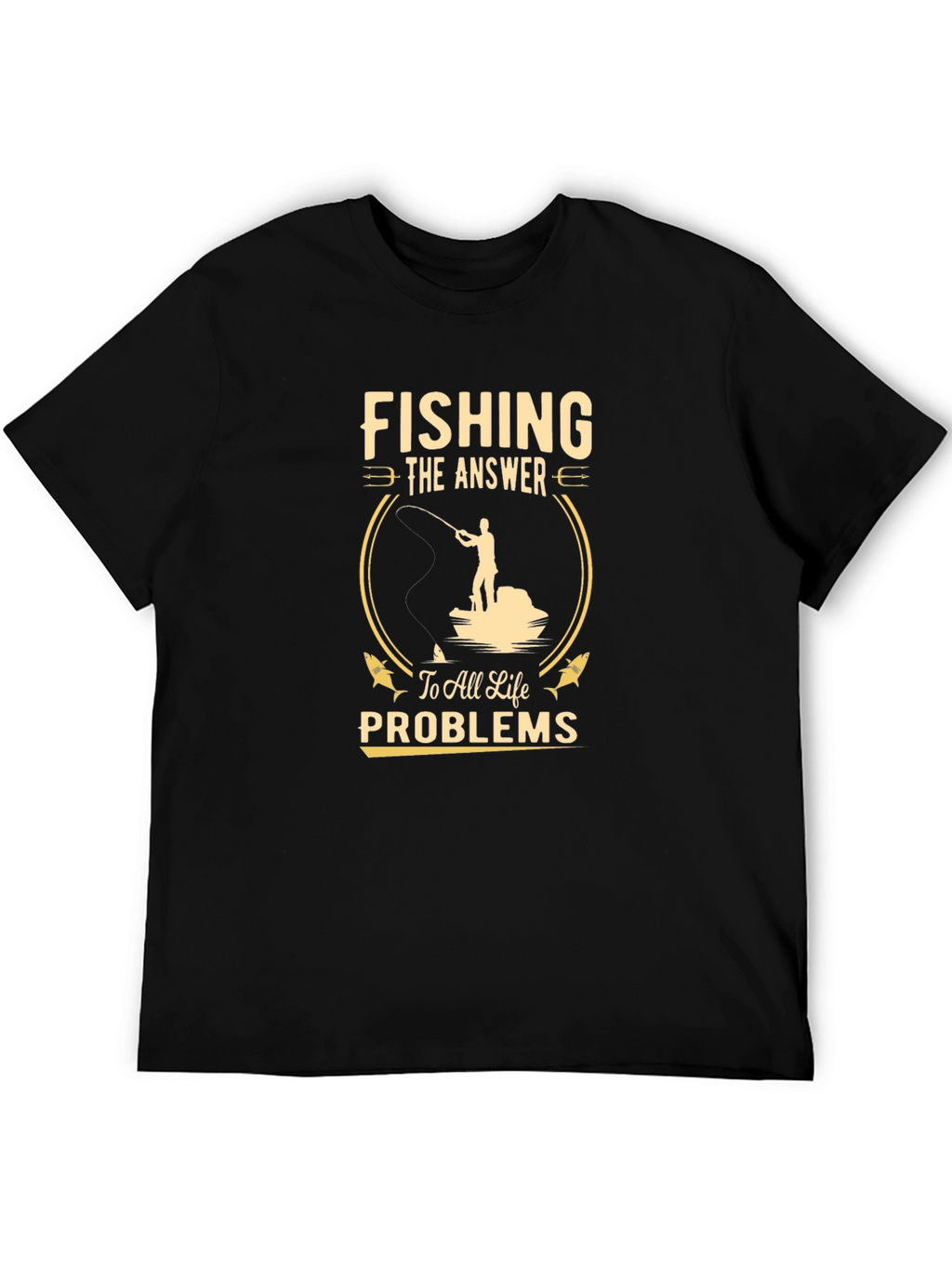 Fishing: The Answer T-Shirt