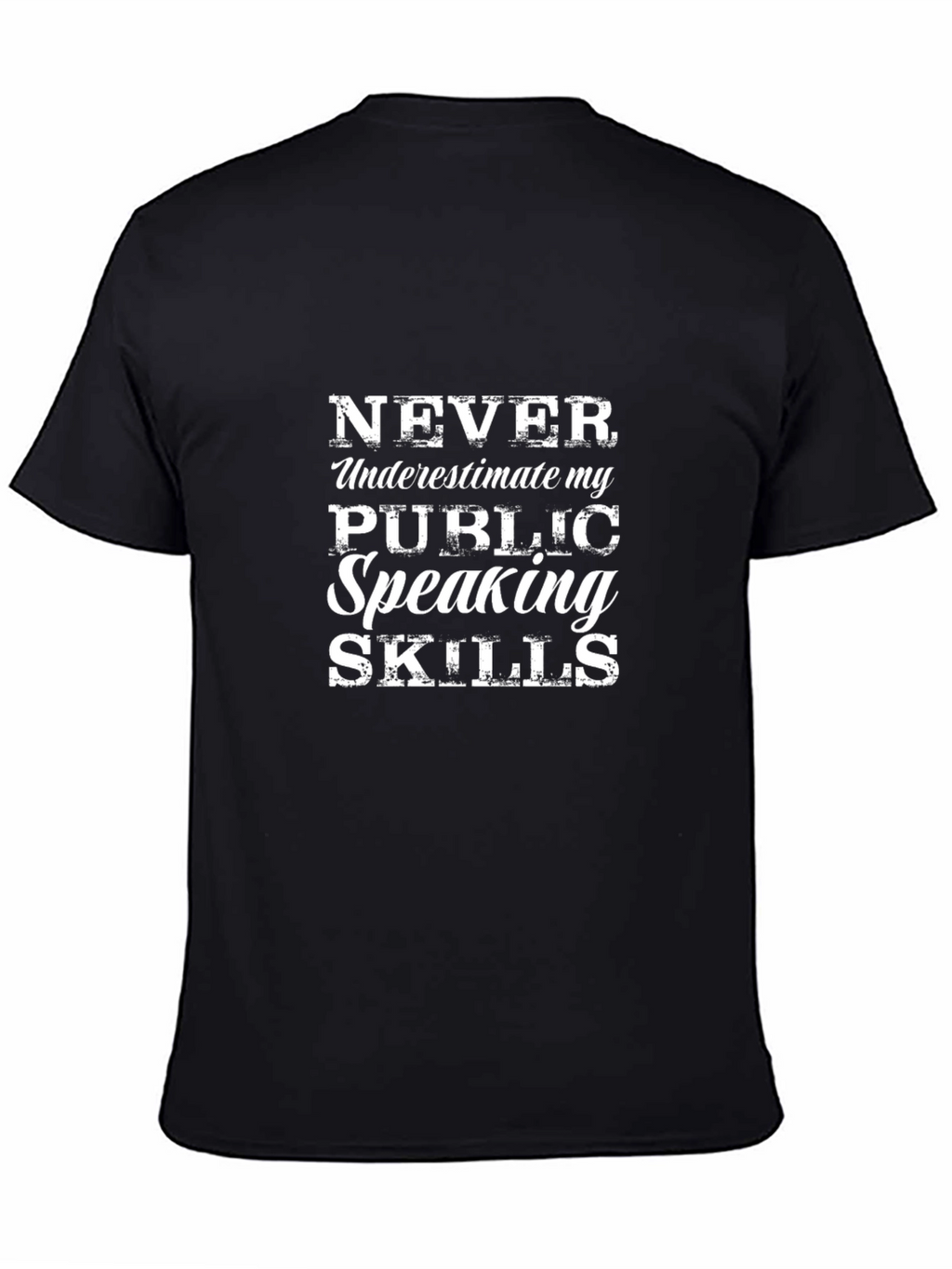 Funny Public Speaking Skills Graphic T-Shirt