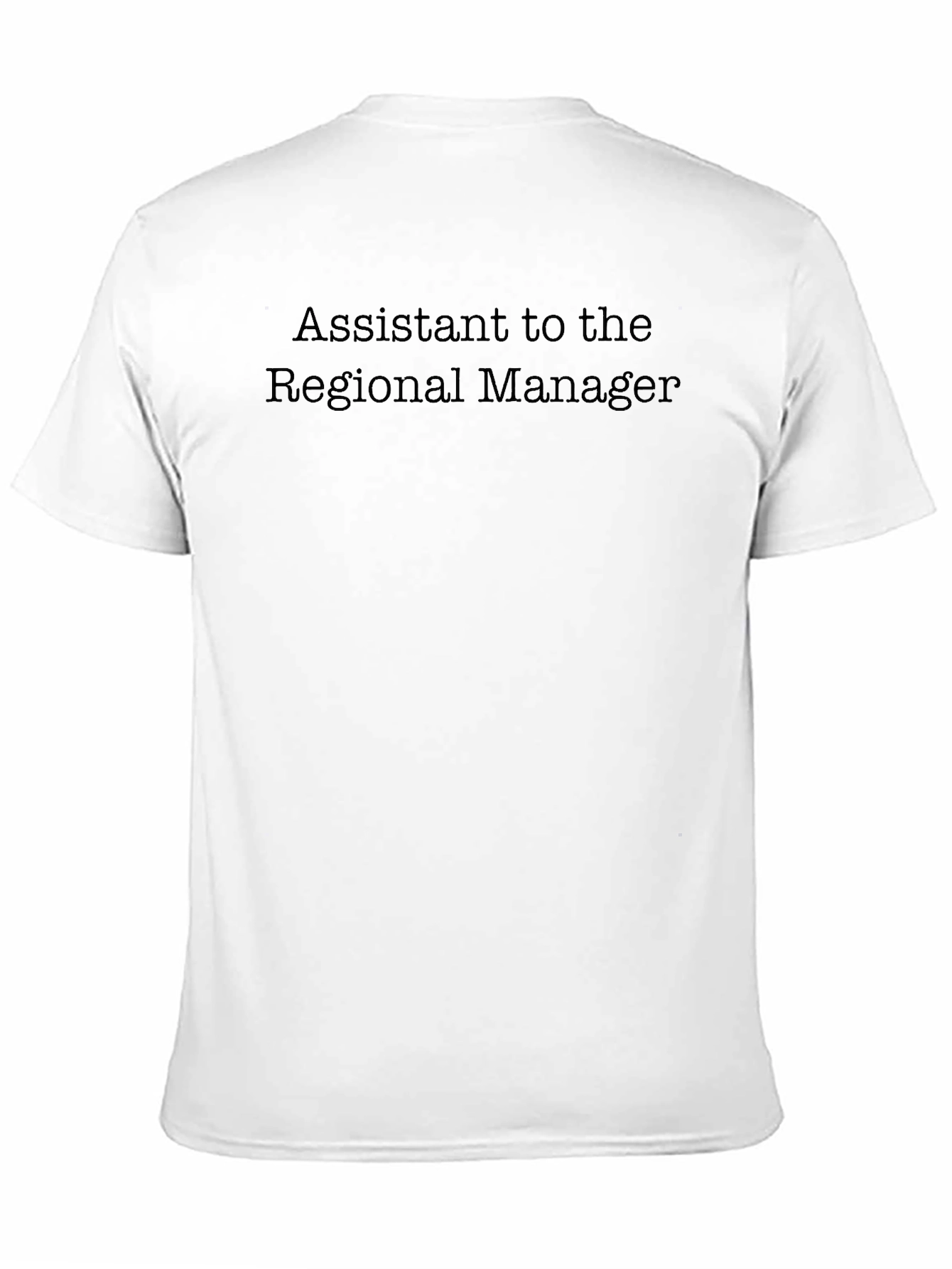 Assistant to the Regional Manager T-Shirt