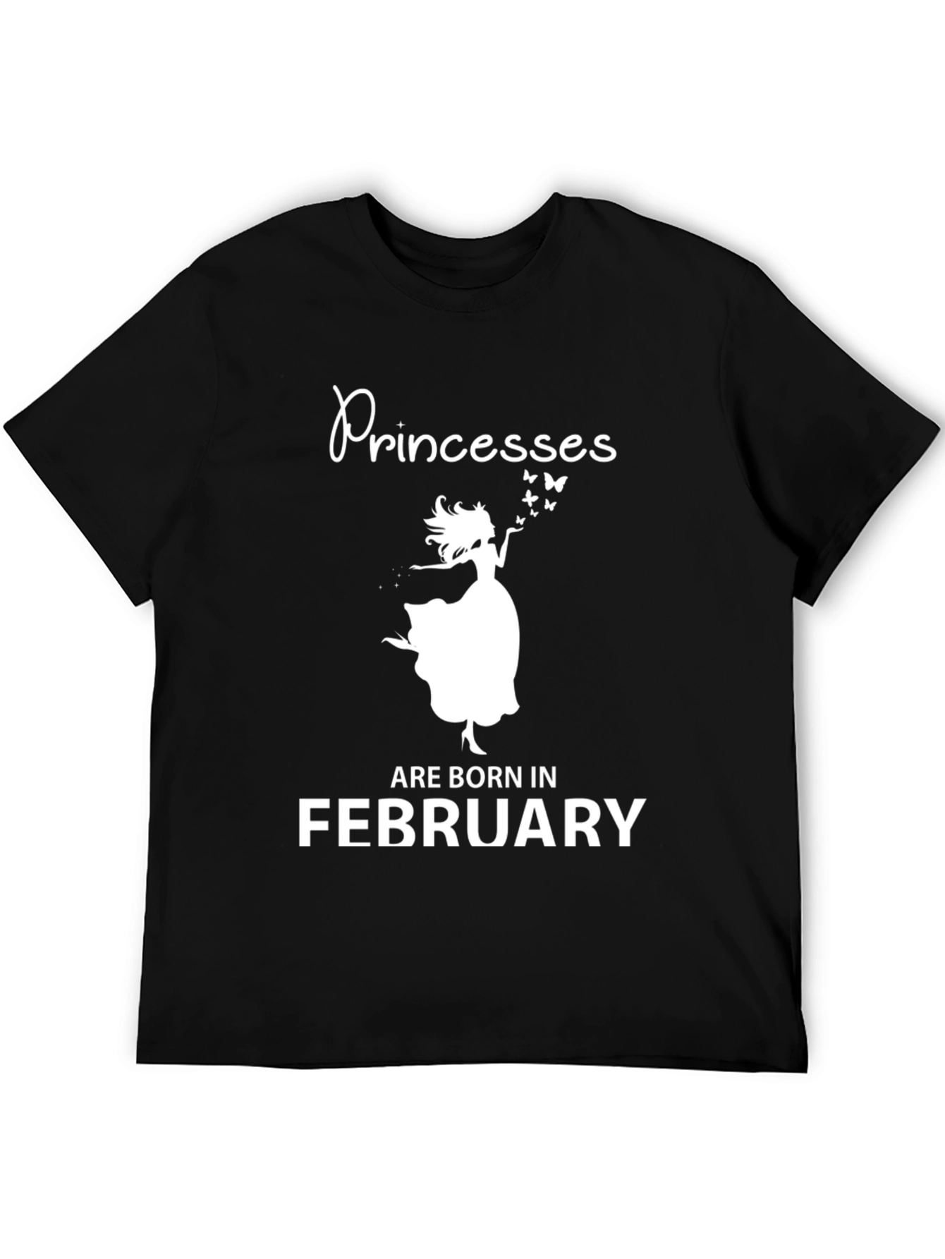 Princesses Are Born In February T-Shirt