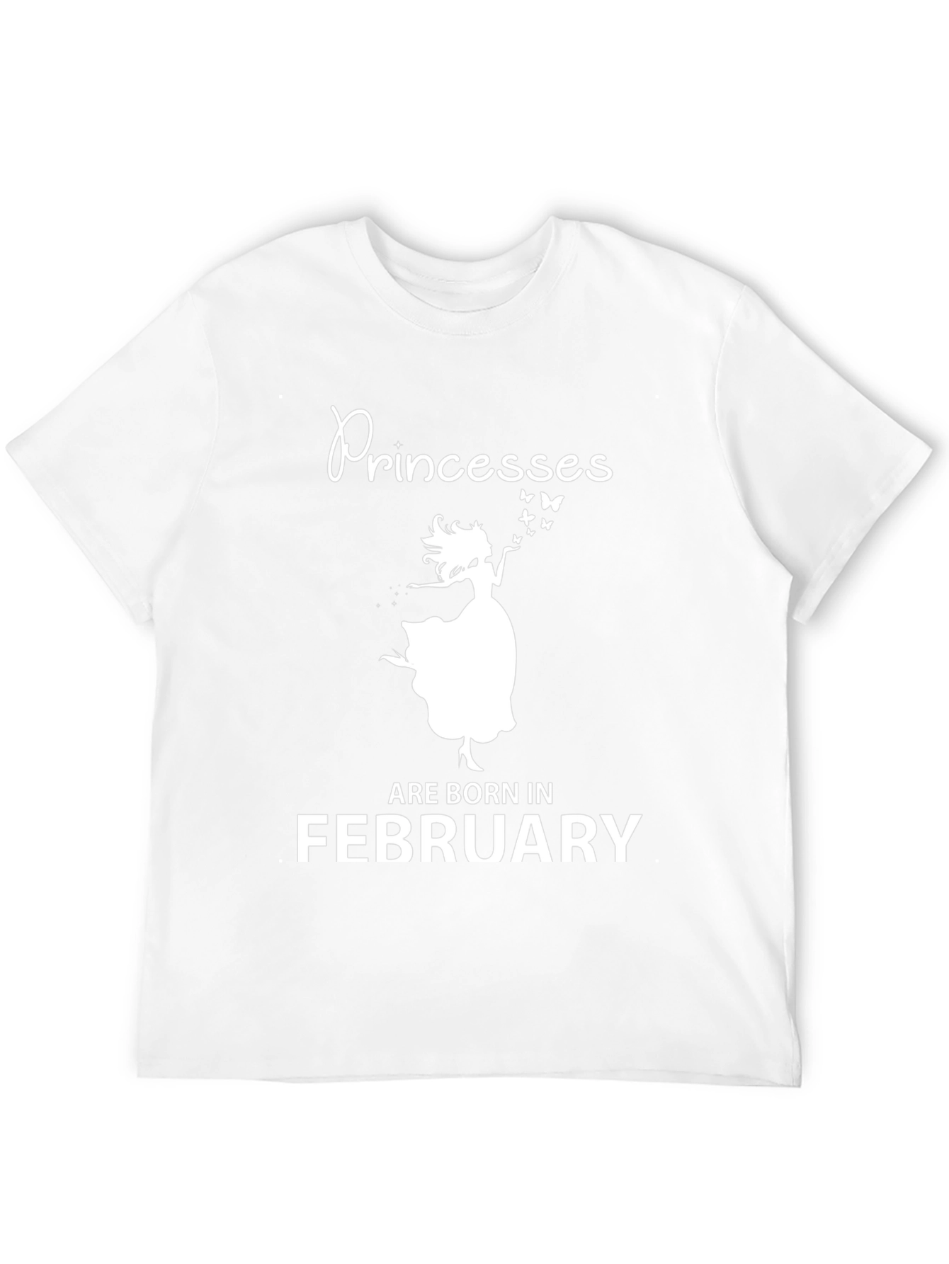 Princesses Are Born In February T-Shirt