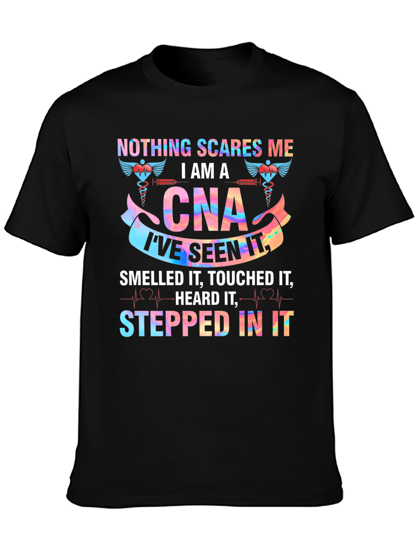 Nothing Scares Me Im A CNA T-Shirt
