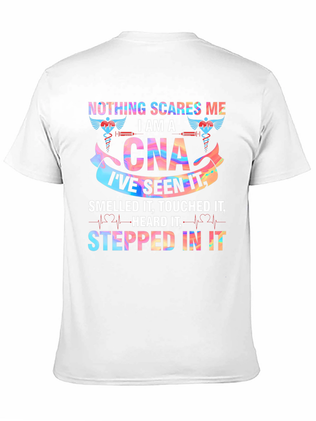 Nothing Scares Me Im A CNA T-Shirt
