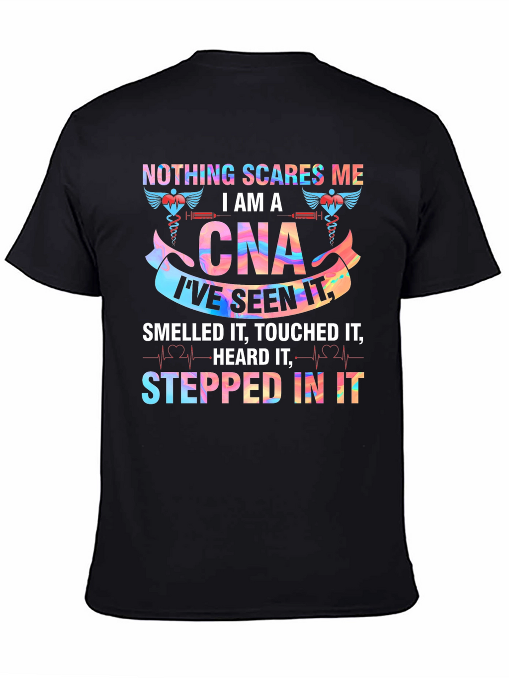 Nothing Scares Me Im A CNA T-Shirt