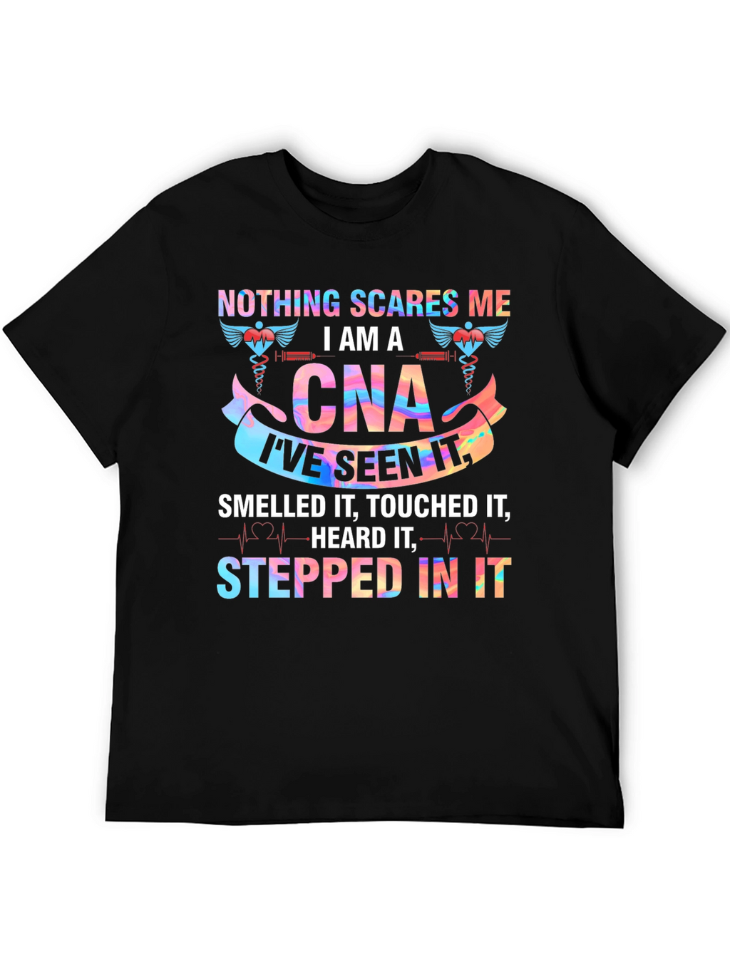 Nothing Scares Me Im A CNA T-Shirt