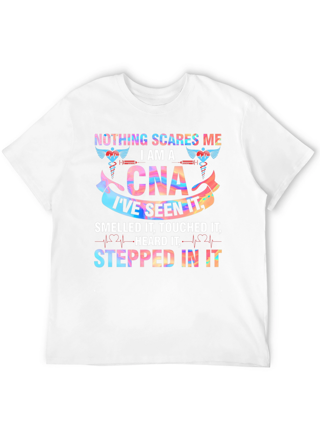 Nothing Scares Me Im A CNA T-Shirt