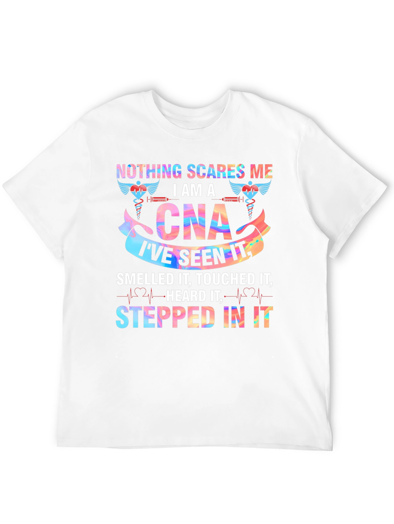 Nothing Scares Me Im A CNA T-Shirt