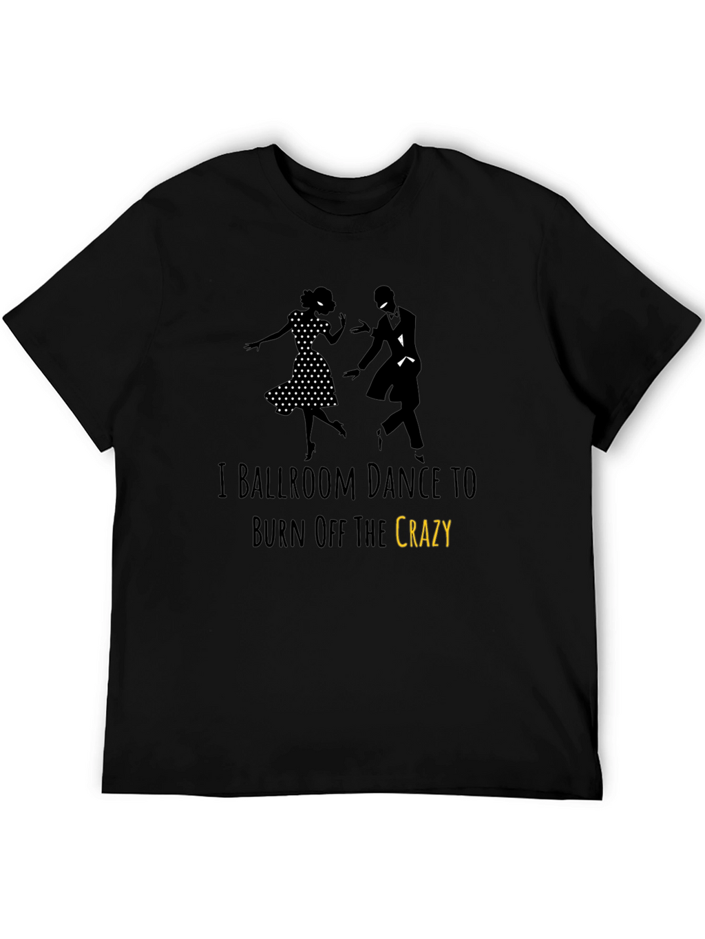 Ballroom Dance Crazy T-Shirt