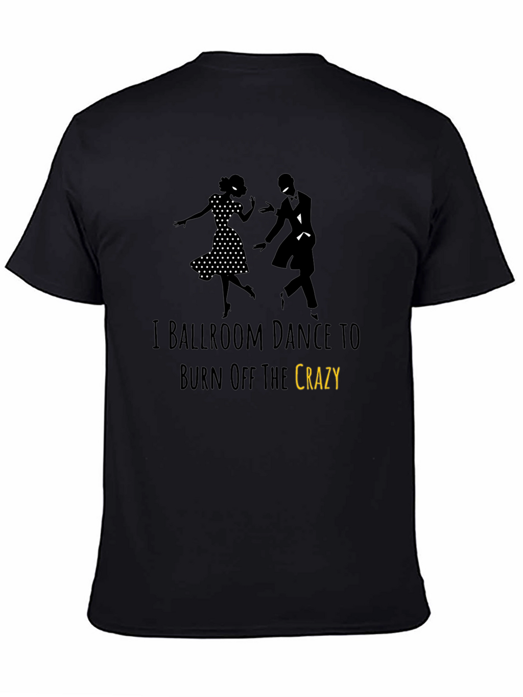 Ballroom Dance Crazy T-Shirt
