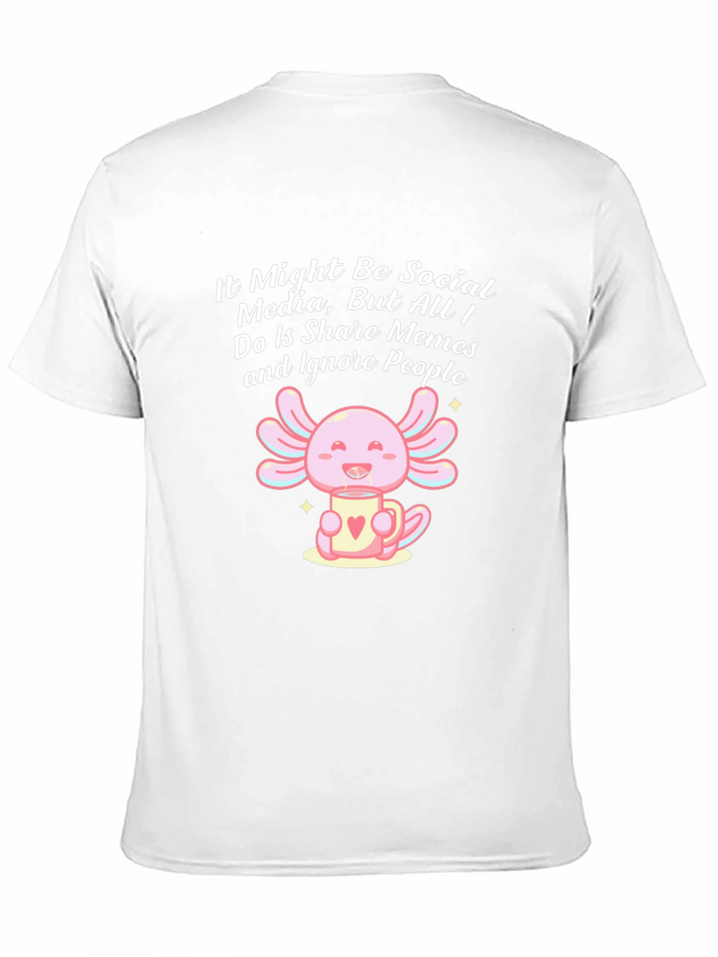 Social Media Meme Axolotl T-Shirt