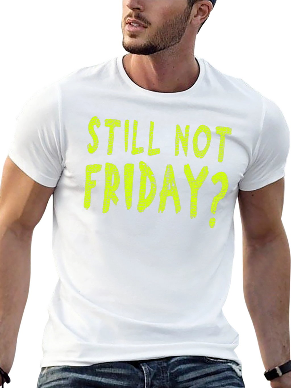 Still Not Friday? Black Graphic T-Shirt
