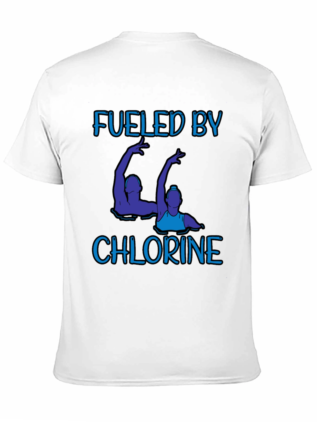 Fueled by Chlorine T-Shirt - Artistic Swimmers Design