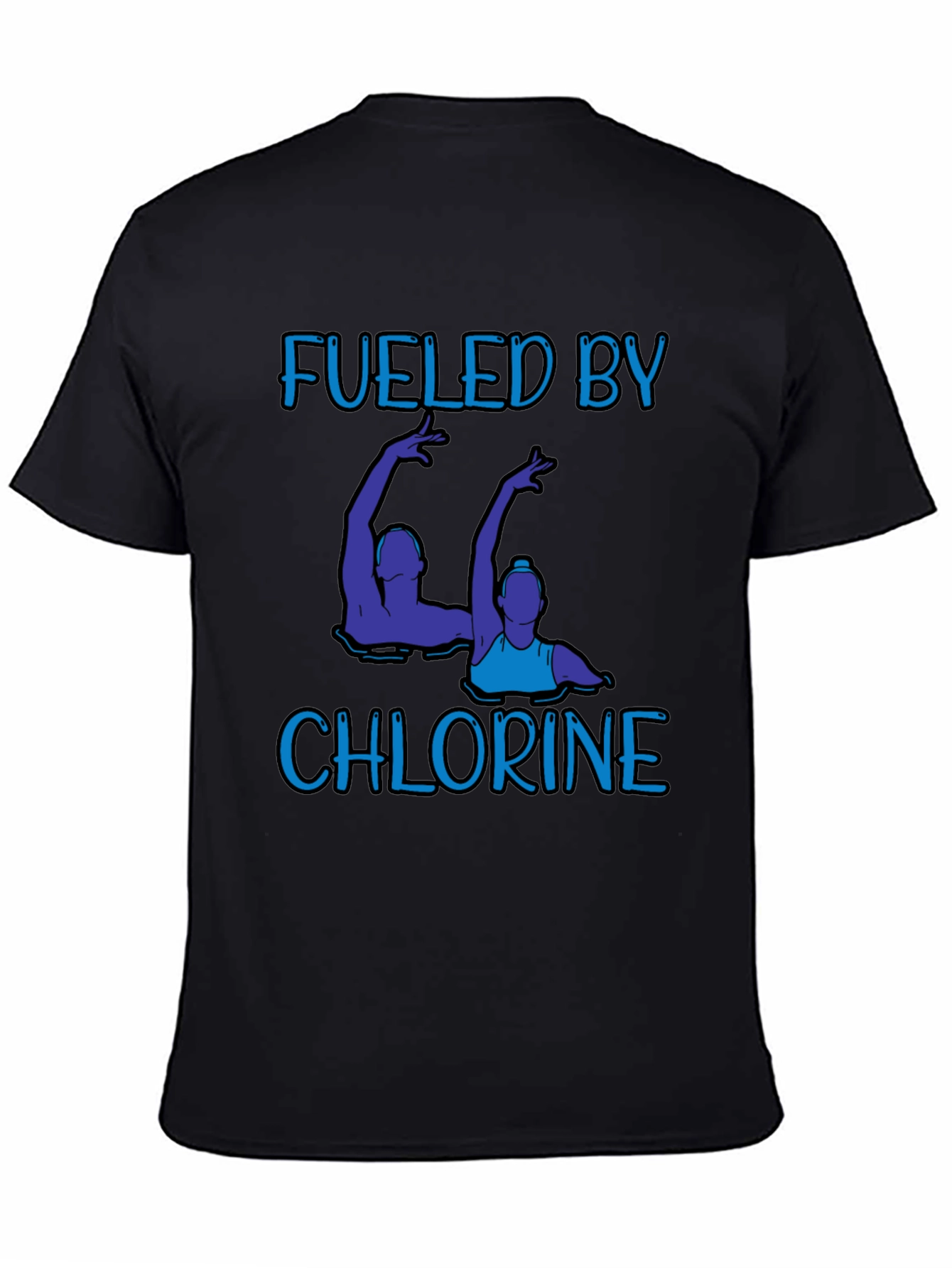 Fueled by Chlorine T-Shirt - Artistic Swimmers Design