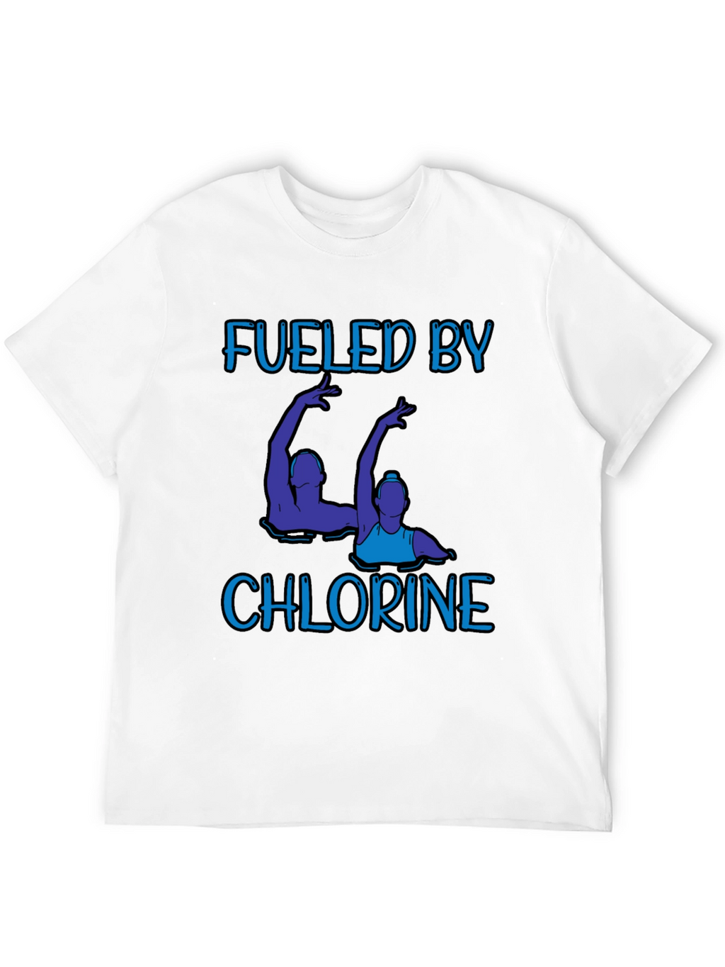 Fueled by Chlorine T-Shirt - Artistic Swimmers Design
