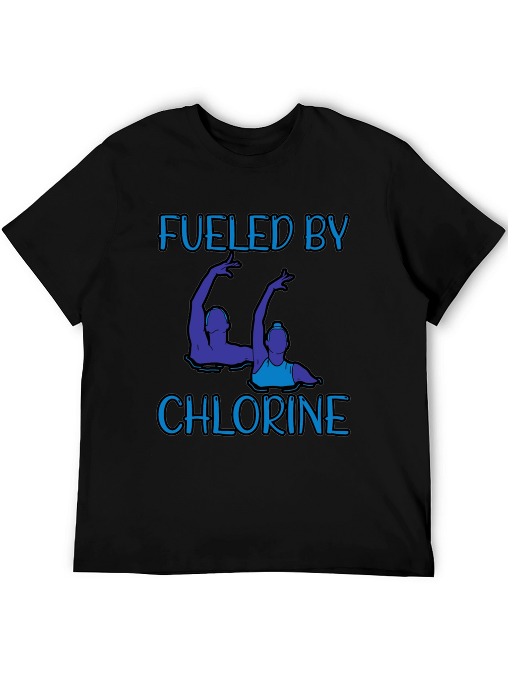 Fueled by Chlorine T-Shirt - Artistic Swimmers Design